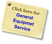 Click here for General Equipmet Service